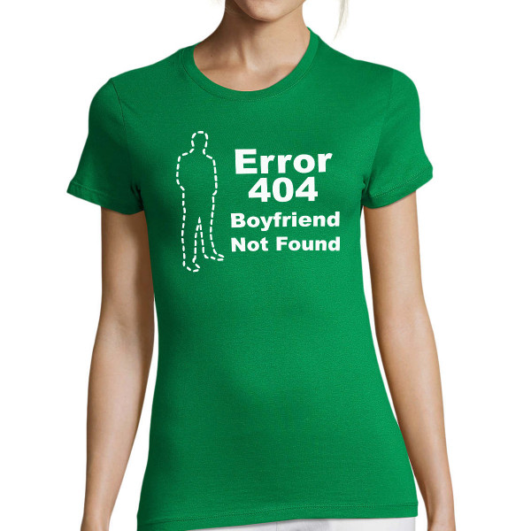 Tricou pentru femei "Boyfriend not found"