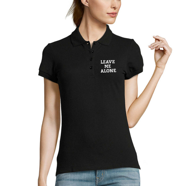 Tricouri polo pentru femei "Leave me alone" Tricouri polo pentru femei "Leave me alone"