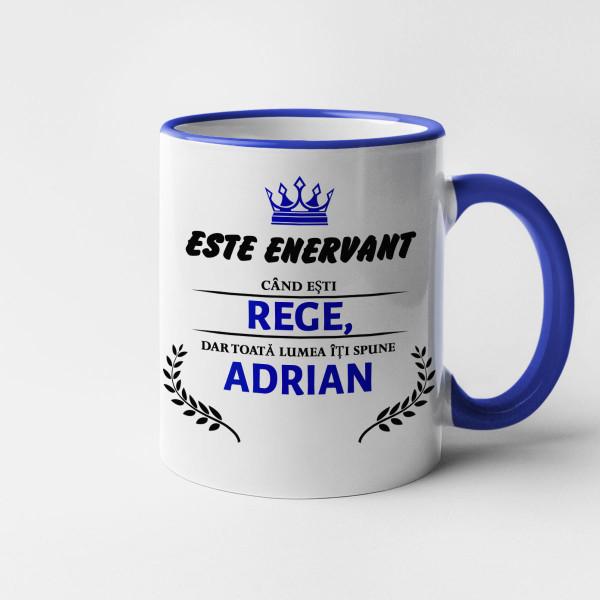 Mug "Enervant când ești rege" cu numele ales de dvs. Mug "Enervant când ești rege" cu numele ales de dvs.