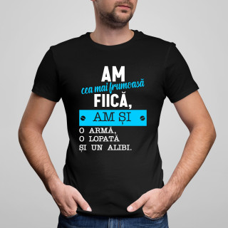 Tricou "Am cea mai frumoasă fiică" Tricou "Am cea mai frumoasă fiică"