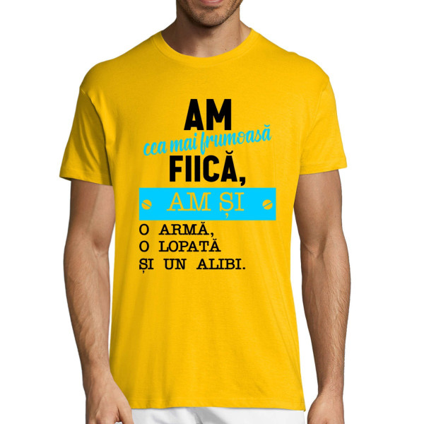 Tricou  "Am cea mai frumoasă fiică"