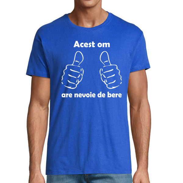 Tricou  "Am nevoie de bere"