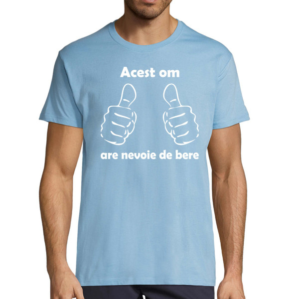 Tricou  "Am nevoie de bere"