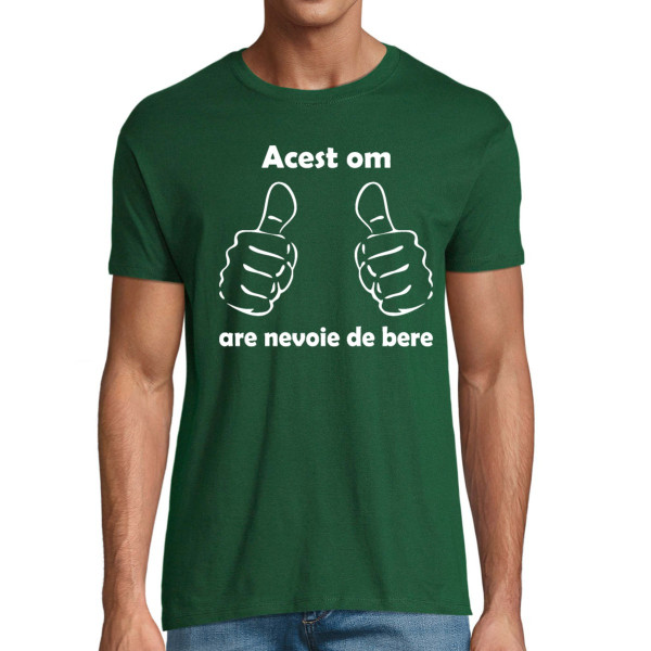 Tricou  "Am nevoie de bere"