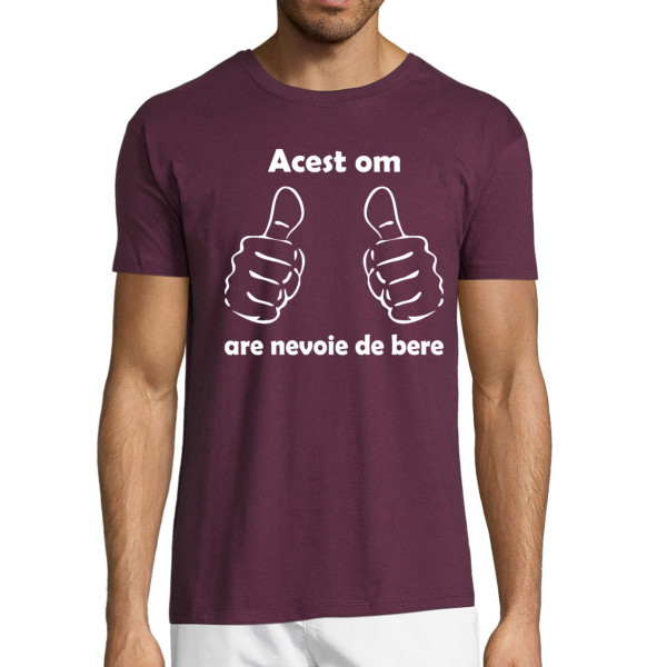 Tricou  "Am nevoie de bere"