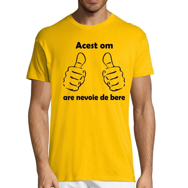 Tricou  "Am nevoie de bere"
