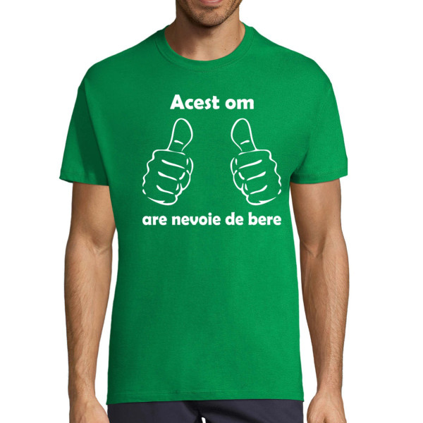 Tricou  "Am nevoie de bere"