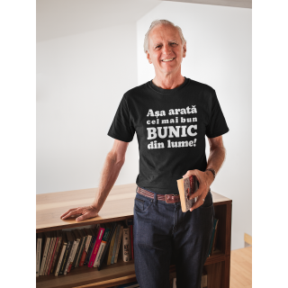 Tricou  "Așa arată cel mai bun BUNIC din lume!"