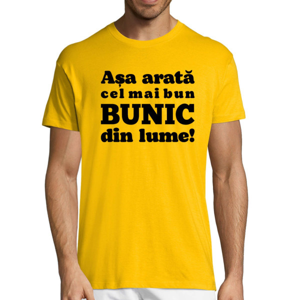 Tricou  "Așa arată cel mai bun BUNIC din lume!"