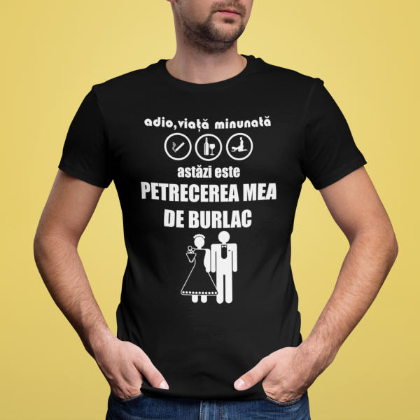 Tricou  "Astăzi este petrecerea mea de burlac"