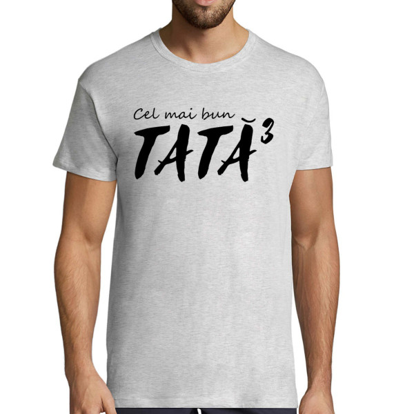 Tricou  "Cel mai bun tată (la a treia)"