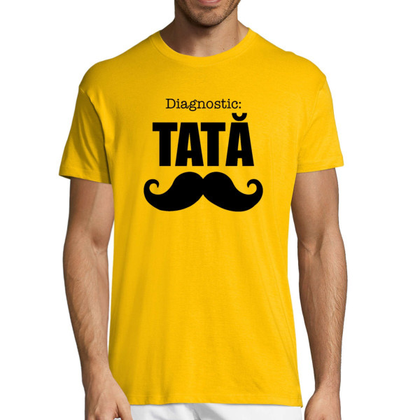 Tricou  "Diagnostic: tată"