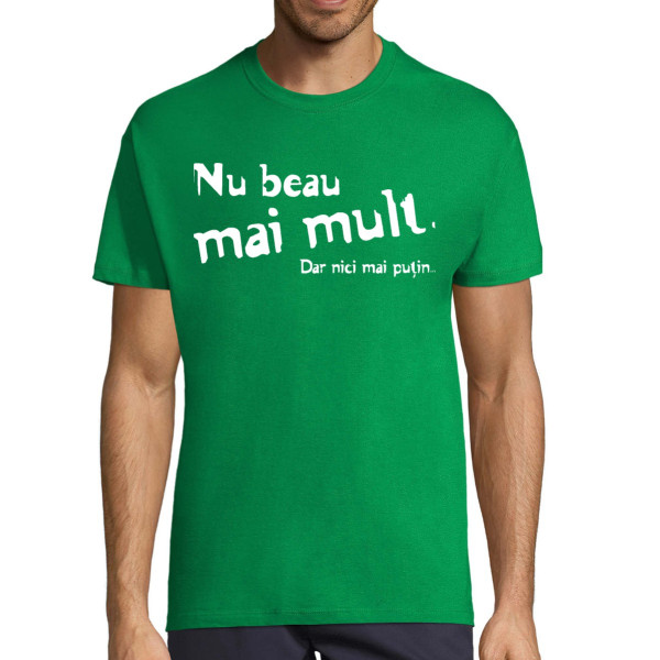 Tricou  "Gata cu băutura"