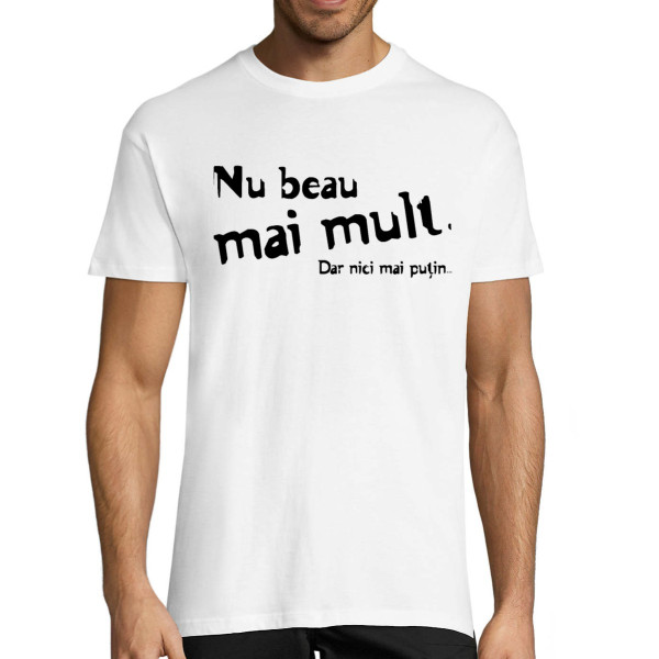 Tricou  "Gata cu băutura"