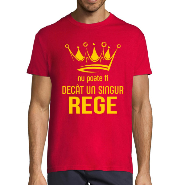 Tricou  "Nu poate exista decât un singur rege"