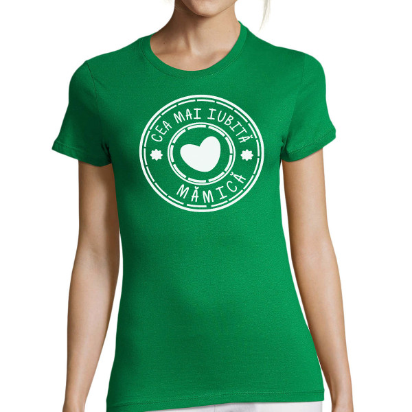 Tricou pentru femei "Cea mai iubită mămică"