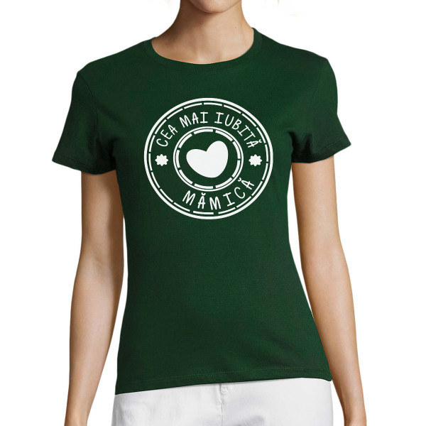 Tricou pentru femei "Cea mai iubită mămică"