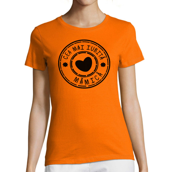 Tricou pentru femei "Cea mai iubită mămică"