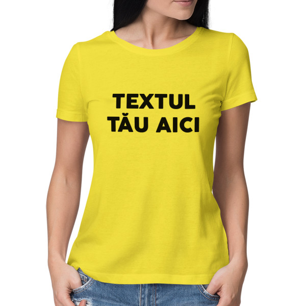 Tricou pentru femei cu propriul text
