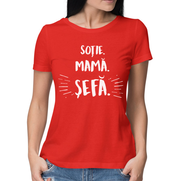 Tricou pentru femei "Mamă. soție. șefă"