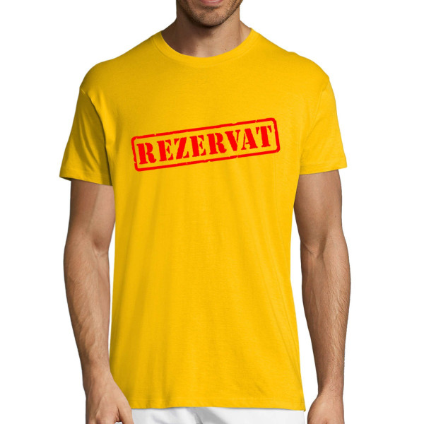 Tricou  "Rezervat"