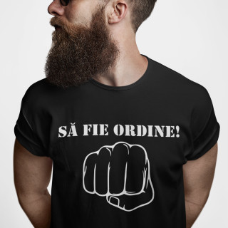 Tricou "Să fie ordine!" Tricou "Să fie ordine!"