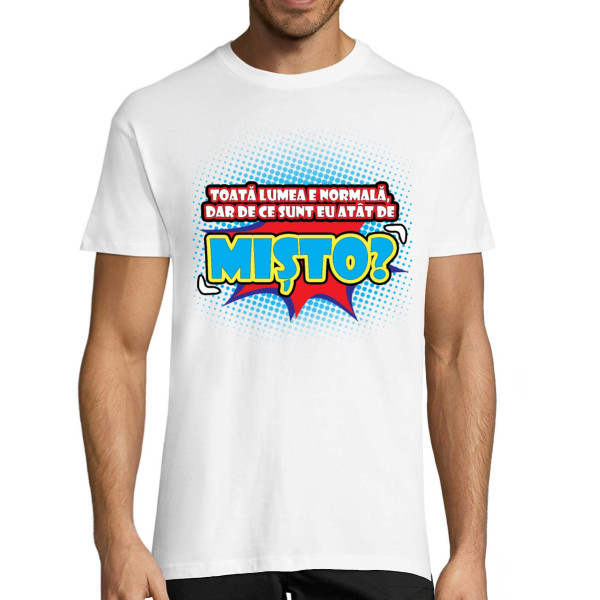 Tricou  „Sunt mișto" (colorate)
