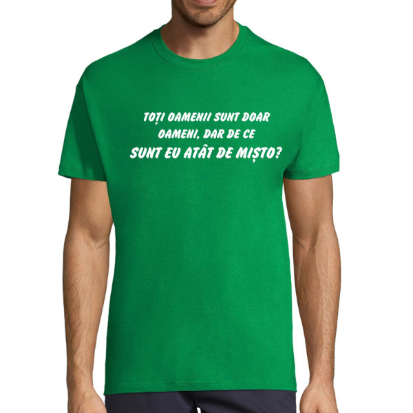 Tricou  "Sunt mișto"