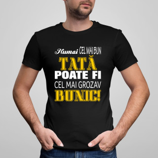 Tricou "Tată bun - bunic minunat" Tricou "Tată bun - bunic minunat"