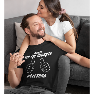 Tricou "Tipul ăsta își iubește prietena" Tricou "Tipul ăsta își iubește prietena"