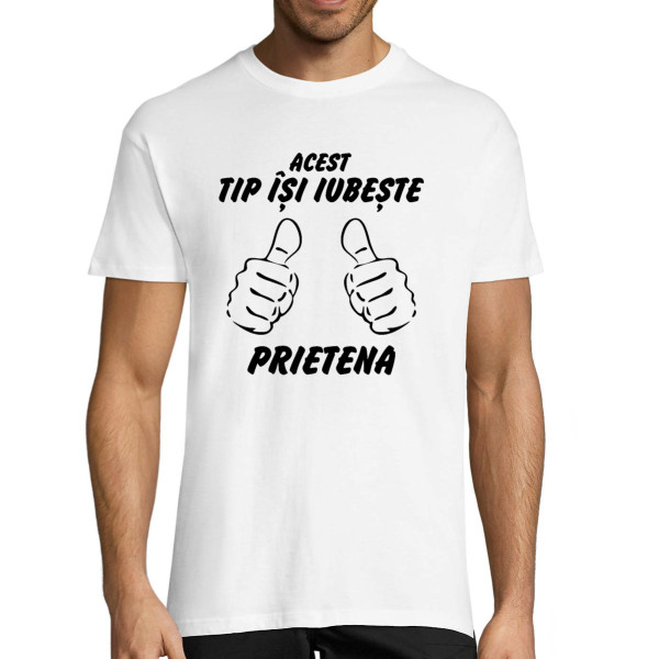 Tricou  "Tipul ăsta își iubește prietena"