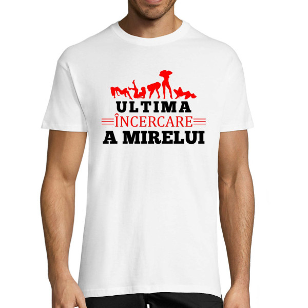 Tricou  "Ultima încercare a mirelui"