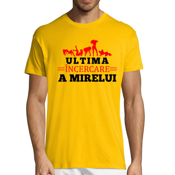 Tricou  "Ultima încercare a mirelui"