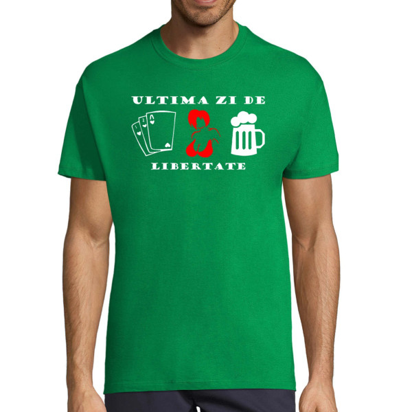 Tricou  "Ultima zi de libertate"