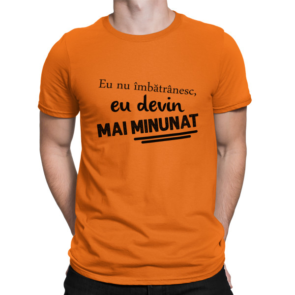 Tricou  "Eu nu îmbătrânesc"