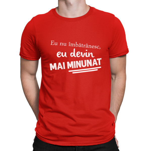 Tricou  "Eu nu îmbătrânesc"