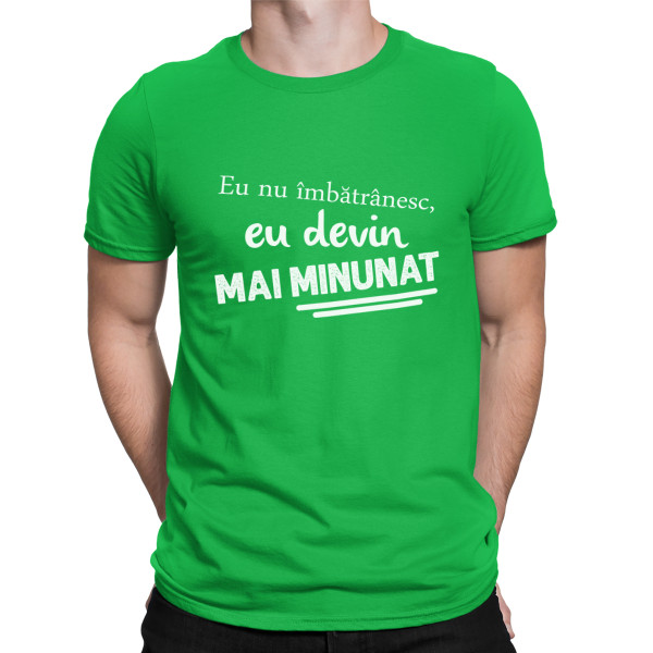 Tricou  "Eu nu îmbătrânesc"