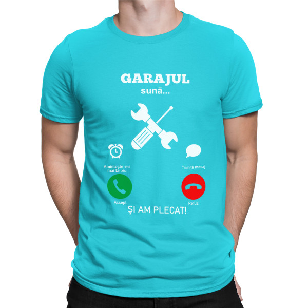 Tricou  "Garajul sună"