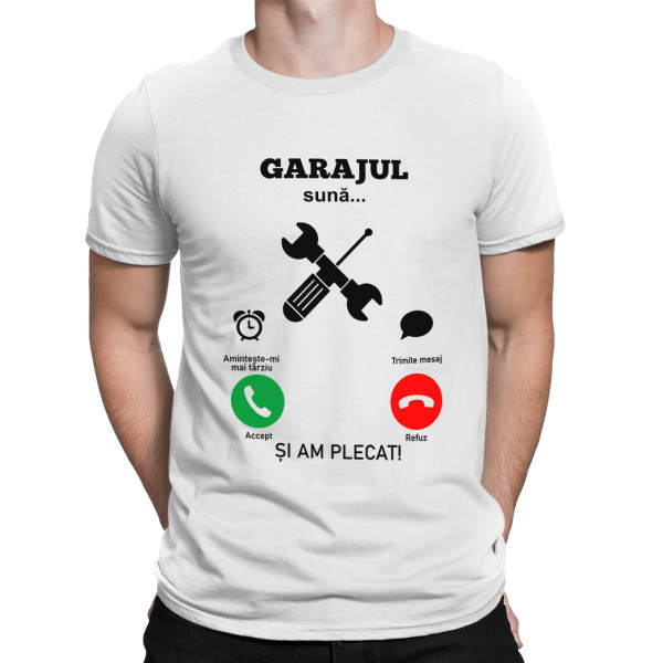 Tricou  "Garajul sună"
