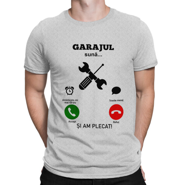 Tricou  "Garajul sună"