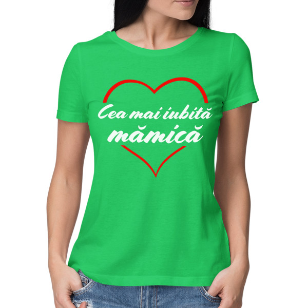 Tricou pentru femei „Cea mai iubită mămică“