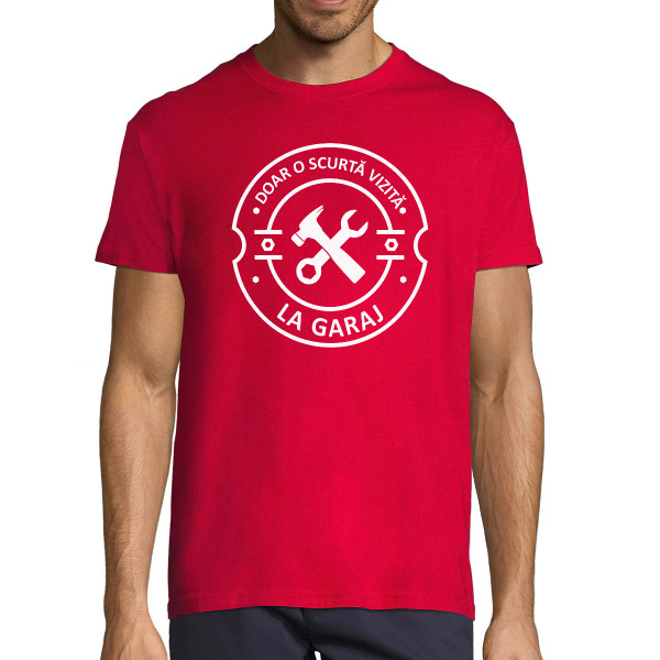 Tricou  "O vizită scurtă la garaj"