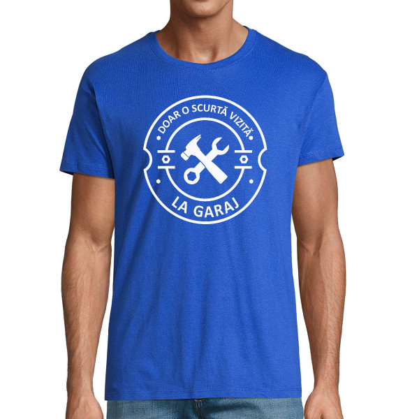 Tricou  "O vizită scurtă la garaj"